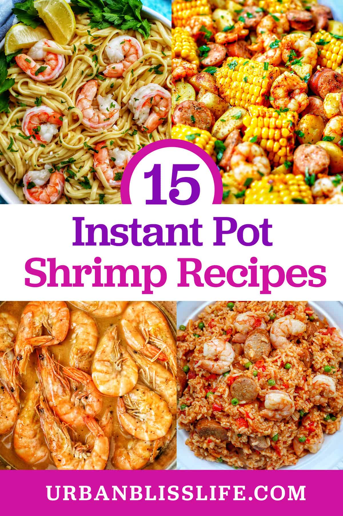 photos of Instant Pot shrimp scampi, shrimp boil, adobo shrimp, and seafood jambalaya with title text that reads "Instant Pot Shrimp Recipes."