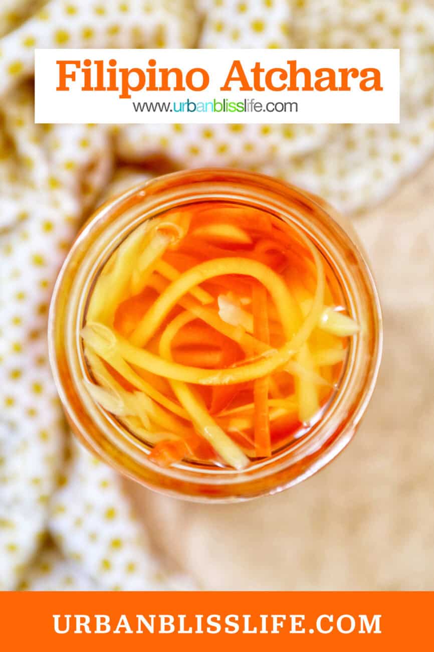 mason jar with Filipino atchara condiment - papaya, carrots, red bell pepper, garlic, ginger with title text overlay.