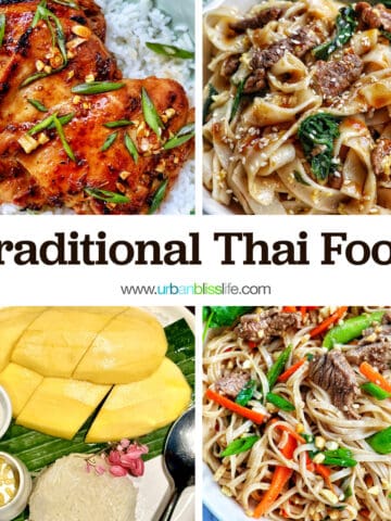 thai lemongrass chicken, pad see ew, beef pad thai, mango sticky rice with title text that reads "Traditional Thai Food."