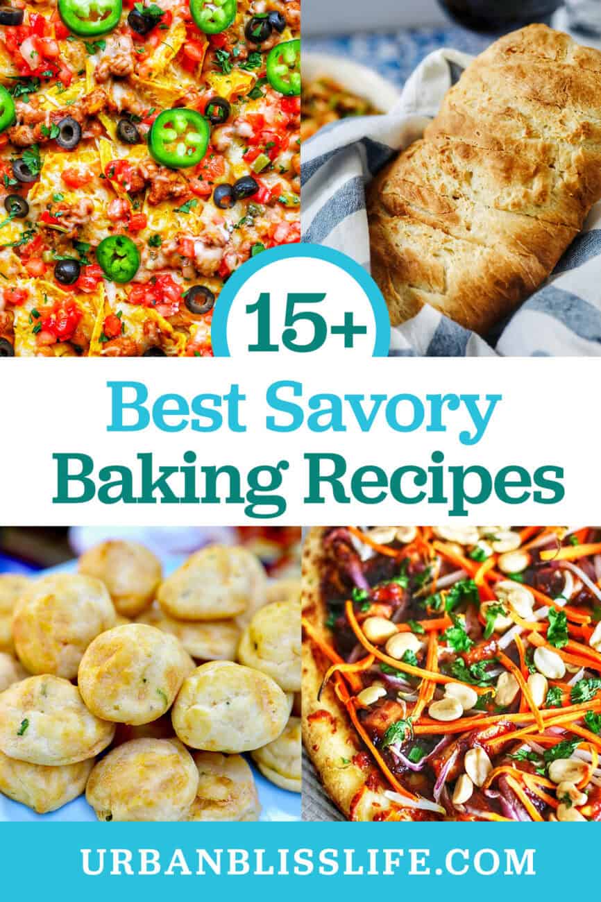 pizzas, nachos, bread and title text overlay that reads "Best Savory Baking Recipes."