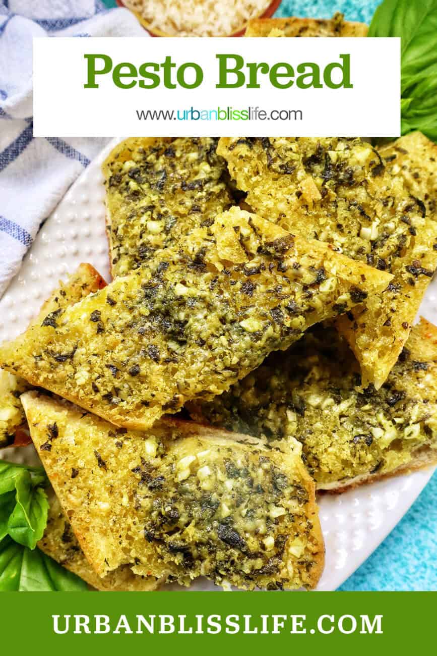 slices of pesto bread on a white platter with garnish of basil and title text overlay.