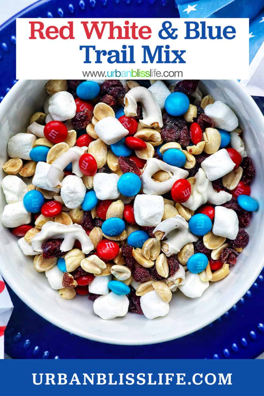 red white and blue trail mix in a bowl with title text oerlay.