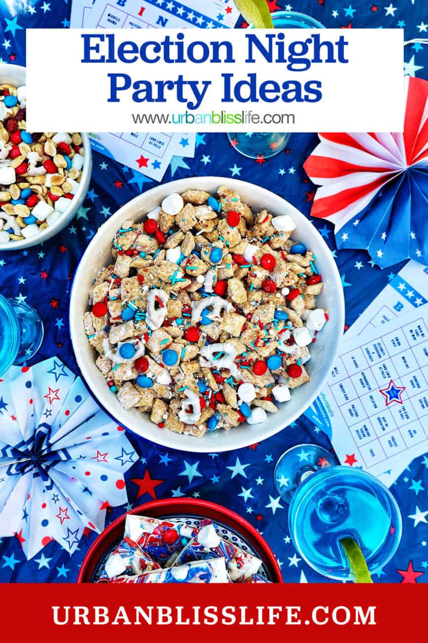 bowl of red, white and blue foods with election bingo cards and title text overlay that reads "Election Night Party ideas."