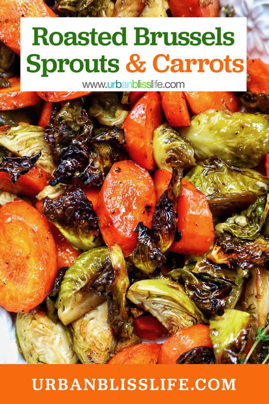 roasted brussels sprouts and carrot slices in a bowl with title text overlay.