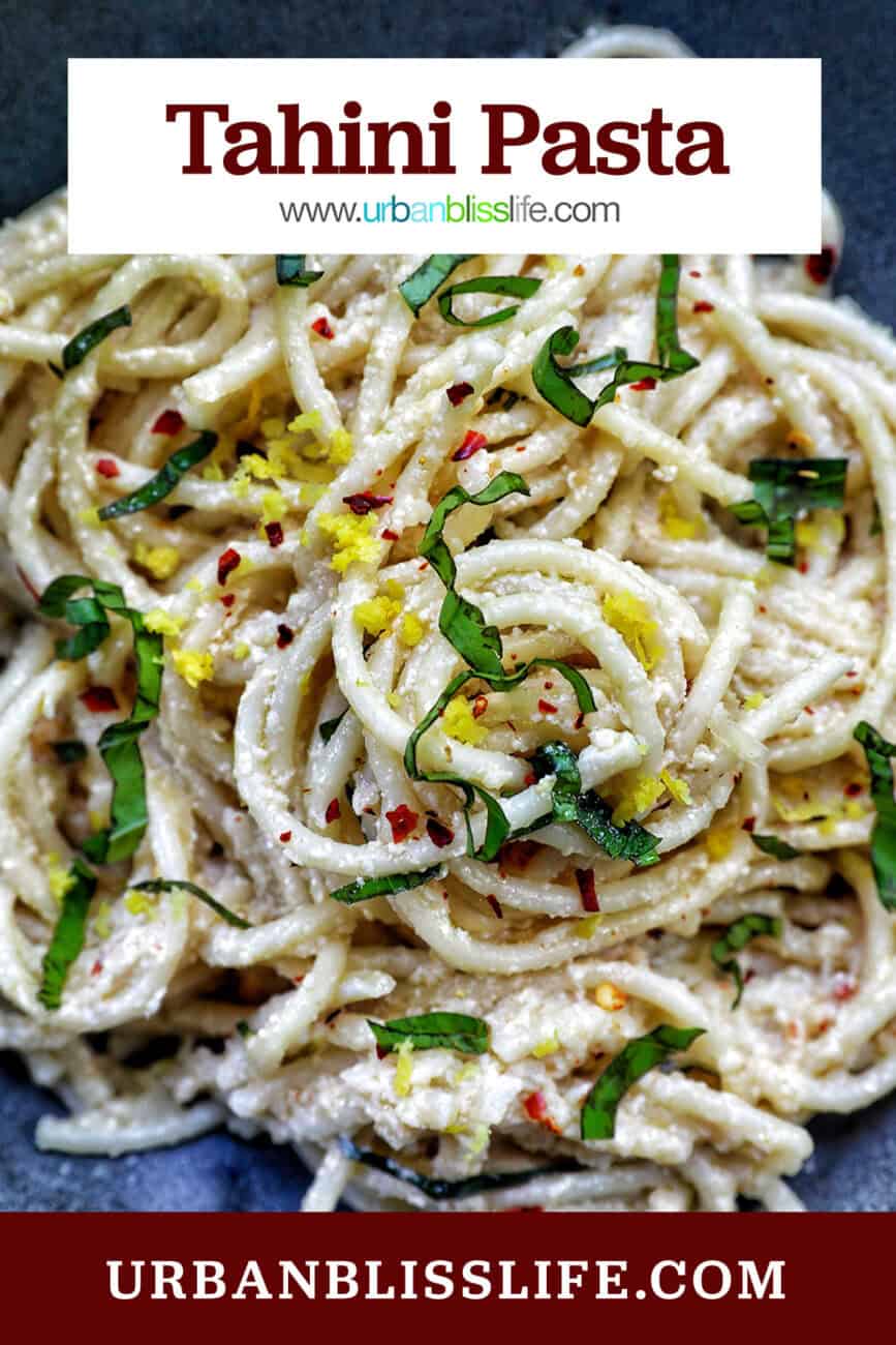 bowl of tahini pasta with title text overlay.