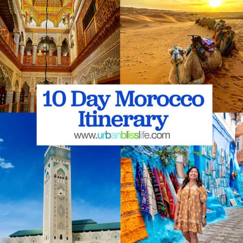 scenes from Casablanca, Chefchaouen, Fes, and Sahara Desert with title text overlay 10 Day Morocco Itinerary.