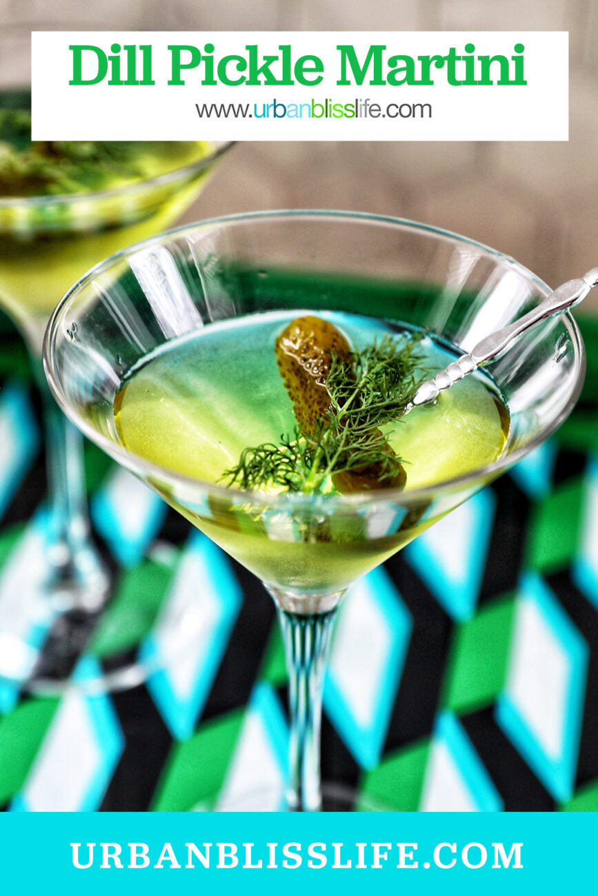 dill pickle martini with title text overlay.
